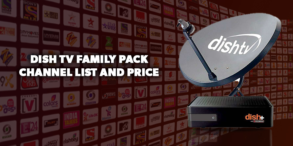 Dish TV family pack channel list and prices