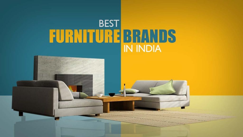 Top 10 Best Furniture Brands In India 2022 Top 10 Best Furniture Brands In India 2022, What Is The Most Durable Furniture Brand